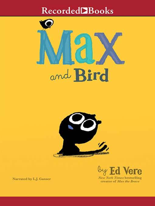 Title details for Max and Bird by Ed Vere - Available